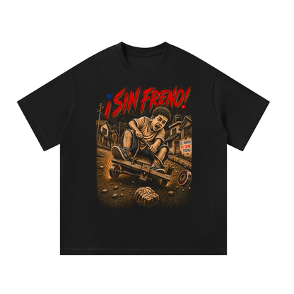 SIN FRENO! | Oversized T-Shirt