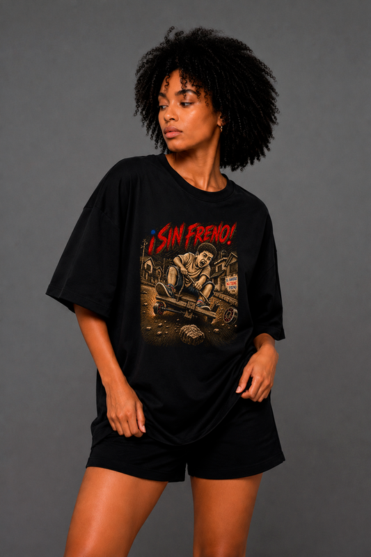 SIN FRENO! | Oversized T-Shirt
